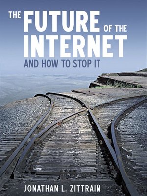 The Future of the Internet and How to Stop It - Audiobook